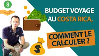 Budget voyage au Costa Rica, comment le calculer ?