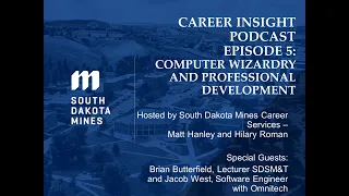 Career Insight Podcast Episode 5: Computer Wizardry and Professional Development