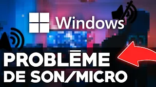 Comment régler ses problème de son sur Windows ?