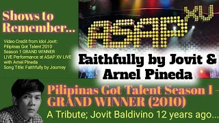 A Show to Remember😢😢😢 | Faithfully LIVE Performance by Jovit and Arnel Pineda at ASAP XV