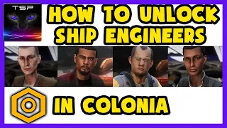 Elite Dangerous - How to Unlock ALL 4 ship Engineers in Colonia (2022)