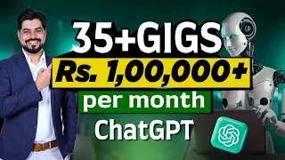 😲 35+ Gigs to earn Rs. 100,000+ using ChatGPT as Second Salary 🚀