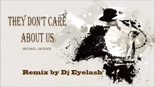 They Don't Care About Us (Hiphop Remix) - Dj Eyelash