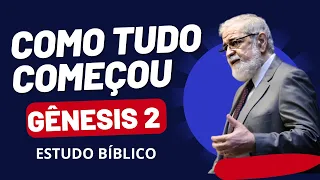 GÊNESIS 2 : COMO TUDO COMEÇOU - ESTUDO BÍBLICO | Rev. Augustus Nicodemus