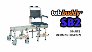 TubBuddy SB2 - On-site Demonstration - Bath Transfer System