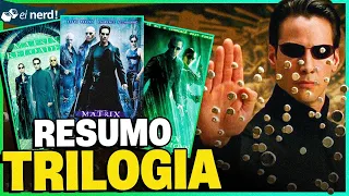 MATRIX - RESUMÃO COMPLETO DE TODOS OS FILMES