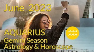 💫 Aquarius ♒️ June 2023 Astrology & Horoscope 💫