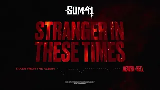 Sum 41 - Stranger In These Times (Official Visualizer)