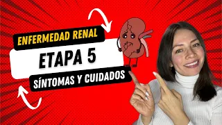 Enfermedad renal etapa 5 (síntomas y opciones de tratamiento)