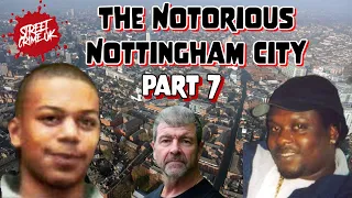 Nottingham City Becomes Shottingham | Why It Became The Most Dangerous in UK | ( Part 7 )