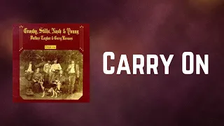 Crosby, Stills, Nash & Young - Carry On (Lyrics)