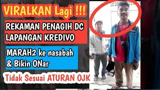 Viralkan ,,!! Rekaman Penagihan DC Lapangan KREDIVO, Penagihan Bikin ONAR, tidak sesuai Aturan OJK