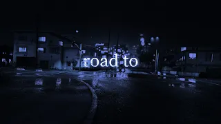 ｒｏａｄ ｔｏ