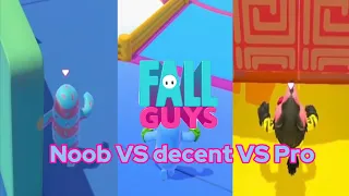 Fall guys noob VS decent VS pro