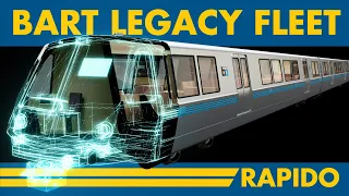 Everything You Need to Know about BART's Legacy Fleet!