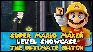 Unkillable Boss! The Ultimate Glitch Level Showcase - Super Mario Maker
