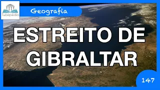A ligação marítima que separa a EUROPA da ÁFRICA: Estreito de Gibraltar