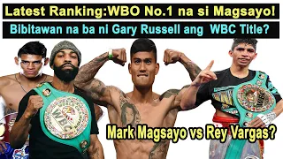 Breaking: WBO No.1 na si Mark Magsayo| Gary Russell bibitawan na ang WBC belt? Magsayo latest update