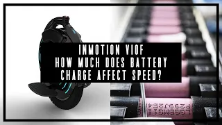 INMOTION V10F - how does battery charge affect speed?