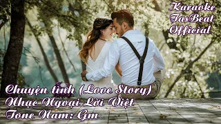 Karaoke Chuyện Tình (Love Story) Tone Nam | TAS BEAT