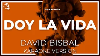 David Bisbal - Doy La Vida LETRA (Instrumental KARAOKE)