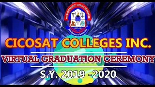 CICOSAT COLLEGES INC. Virtual Graduation Ceremony BATCH 2020