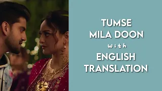 Tumse Mila Doon English Translation | Sohail Sen | Javed Ali | Double XL