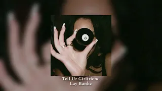 Tell Ur Girlfriend Lay Bankz (sped up/nightcore)