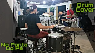 Na ponta do pe | Drum Cover | Aristenio Batera (AUDIO DA LIVE)