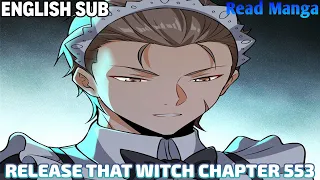 【《R.T.W》】Release that Witch Chapter 553 | Spread Black Money | English Sub