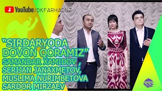 Солисты ДК "Фархад" - "Sirdaryoda dovon qoramiz"