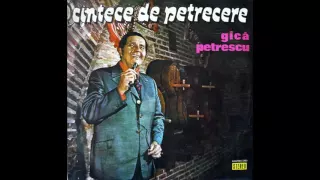 Gică Petrescu ‎– Cîntece De Petrecere