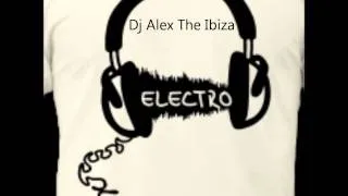 Dj Alex The Ibiza electro latino