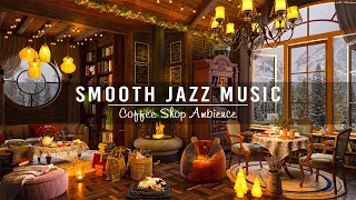 Warm Jazz Instrumental Music in Cozy Coffee Shop Ambience ☕ Smooth Piano Jazz Music for Work, Study