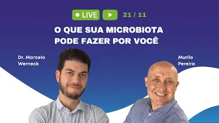 Modulação intestinal com Murilo Pereira e Marcelo Werneck