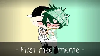 First meet meme || mha || bakudeku