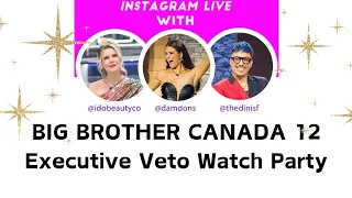 Big Brother Canada 12 Executive Veto watch party