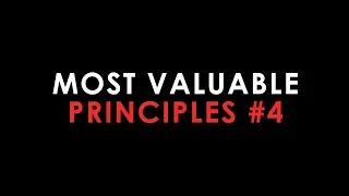 The Five Step Process: Top 5 Most Valuable Principles #4