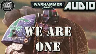 Warhammer 40k Audio: We Are One By John French