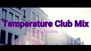 DJ Kantik - Teriyaki Boyz - Sean Paul - Temperature (Club Mix)