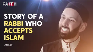 [Ep.10] Story Of A Rabbi Who Accepts Islam | Dr. Omar Suleiman