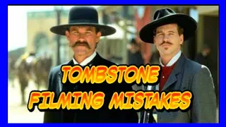 TOMBSTONE FILMING MISTAKES