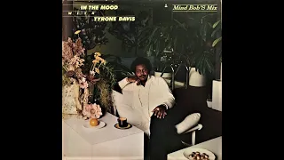 Tyrone Davis - In The Mood (Mind Bob'S Mix)
