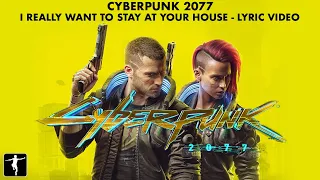 Rosa Walton & Hallie Coggins - I Really Want To Stay At Your House - Lyric Video #Cyberpunk2077