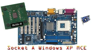 A Socket A Sempron Windows XP MCE Radeon HD 3850 AGP in 2020