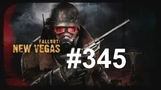 Let's Play - Fallout: New Vegas (Ultimate Edition) HD Part 345