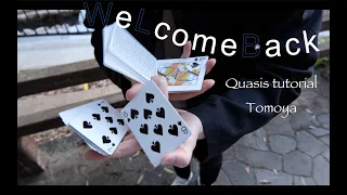 Cardistry Quasis tutorial by Tomoya