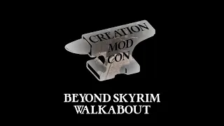 Creation Mod Con 2021 Day 2: Beyond Skyrim Walkabout