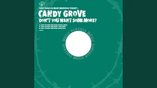 Don't You Want Some More? (Candy's Grove)