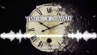 Filatov & Karas - Time Wont Wait (BOHAX BOOTLEG)